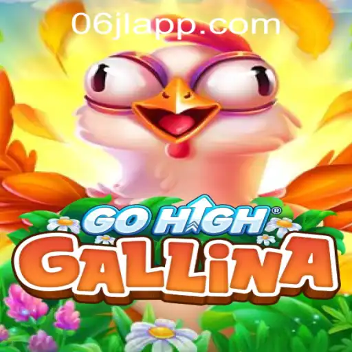 Exploring the Thrills of GoHighGallina: Your Guide to Gameplay and Strategy